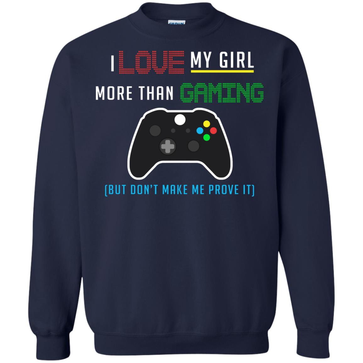 Gamer T-shirt I Love My Girl More Than Gaming Navy