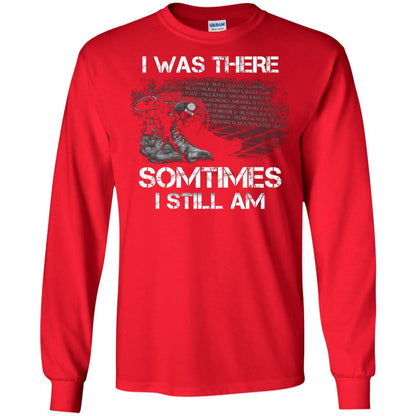 I Was There Sometimes I Still Am Military Shirt Red
