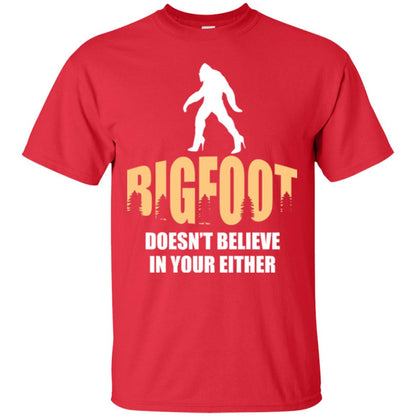 Bigfoot Doesn't Believe In Your Either T-shirt Red