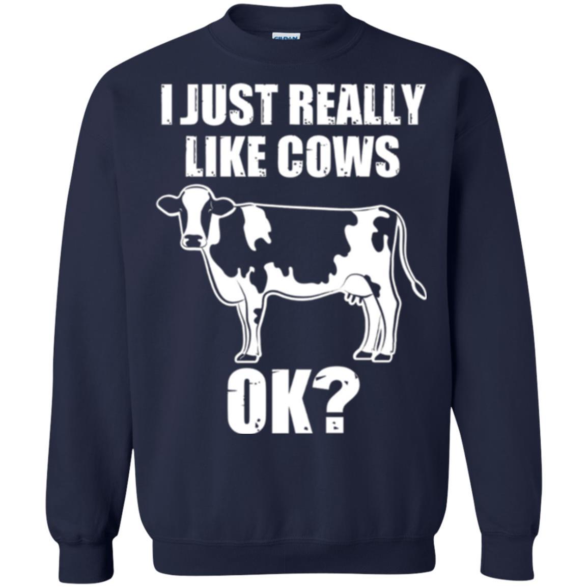 Cow Lover T-shirt I Just Really Like Cows Ok Navy