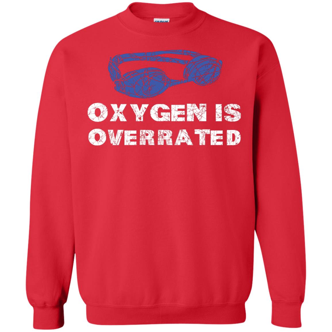 Swimming Lover T-shirt Oxygen Is Overrated Red