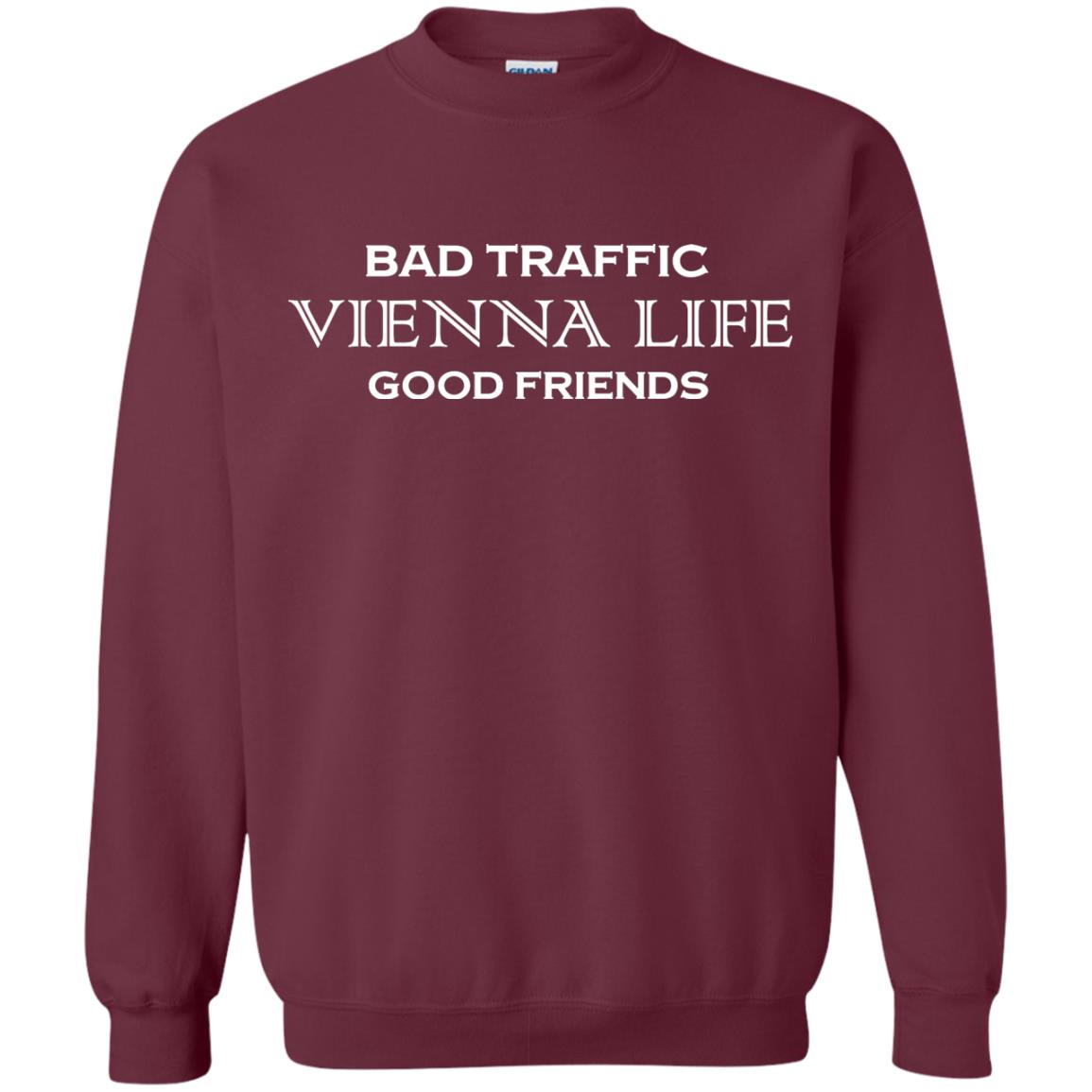 Bad Traffic Vienna Life Good Friends Shirt Maroon