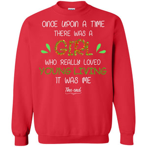 Once Upon A Time There Was A Who Really Loved Young Living It Was Me The EndG180 Gildan Crewneck Pullover Sweatshirt 8 oz.