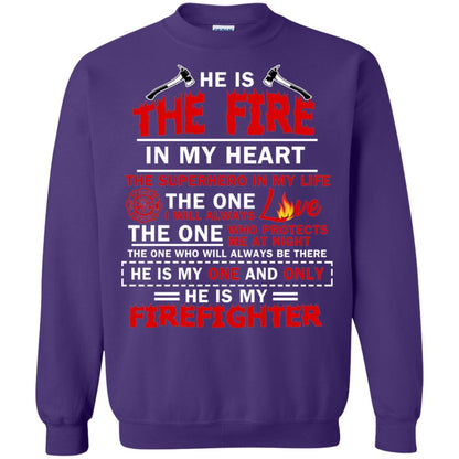 He Is The Fire In My Heart The Superhero In My Life The One I Will Always Love The One Who Protects Me At Night The One Who Will Always Be There He Is My One And Only He Is My Firefighter Purple
