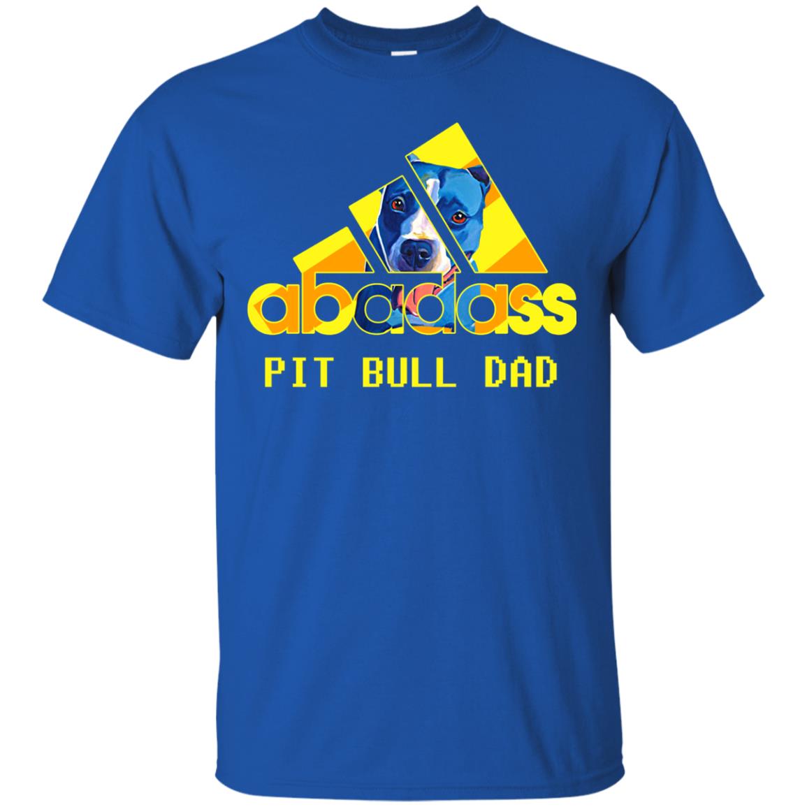 Abadass Pit Bull Dad Daddy Loves Pitbull Shirt Royal