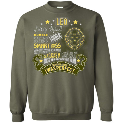 Dirty Mind Humble Caring Friend Filthy Sinner Mouth Good Heart Kind I Never Clamed I Was Perfect Leo Birthday Military Green