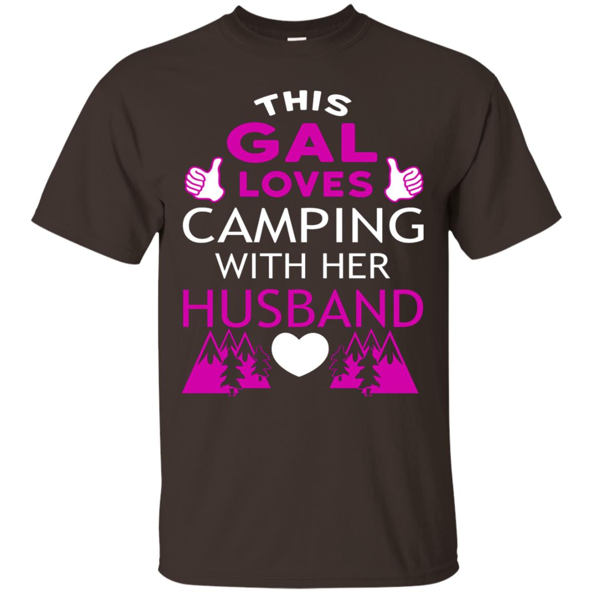This Gal Loves Camping With Her Husband Wife Shirt Dark Chocolate