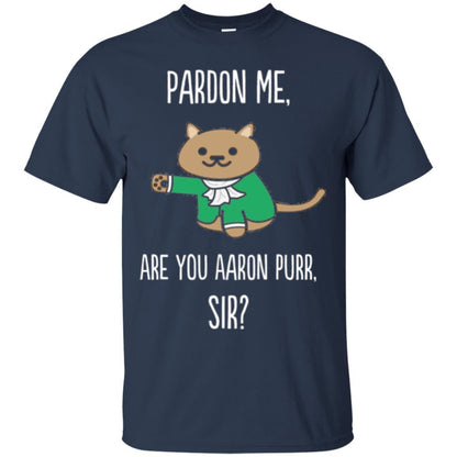Hamilton Cat T-shirt Pardon Me Are You Aaron Pur Sir Navy