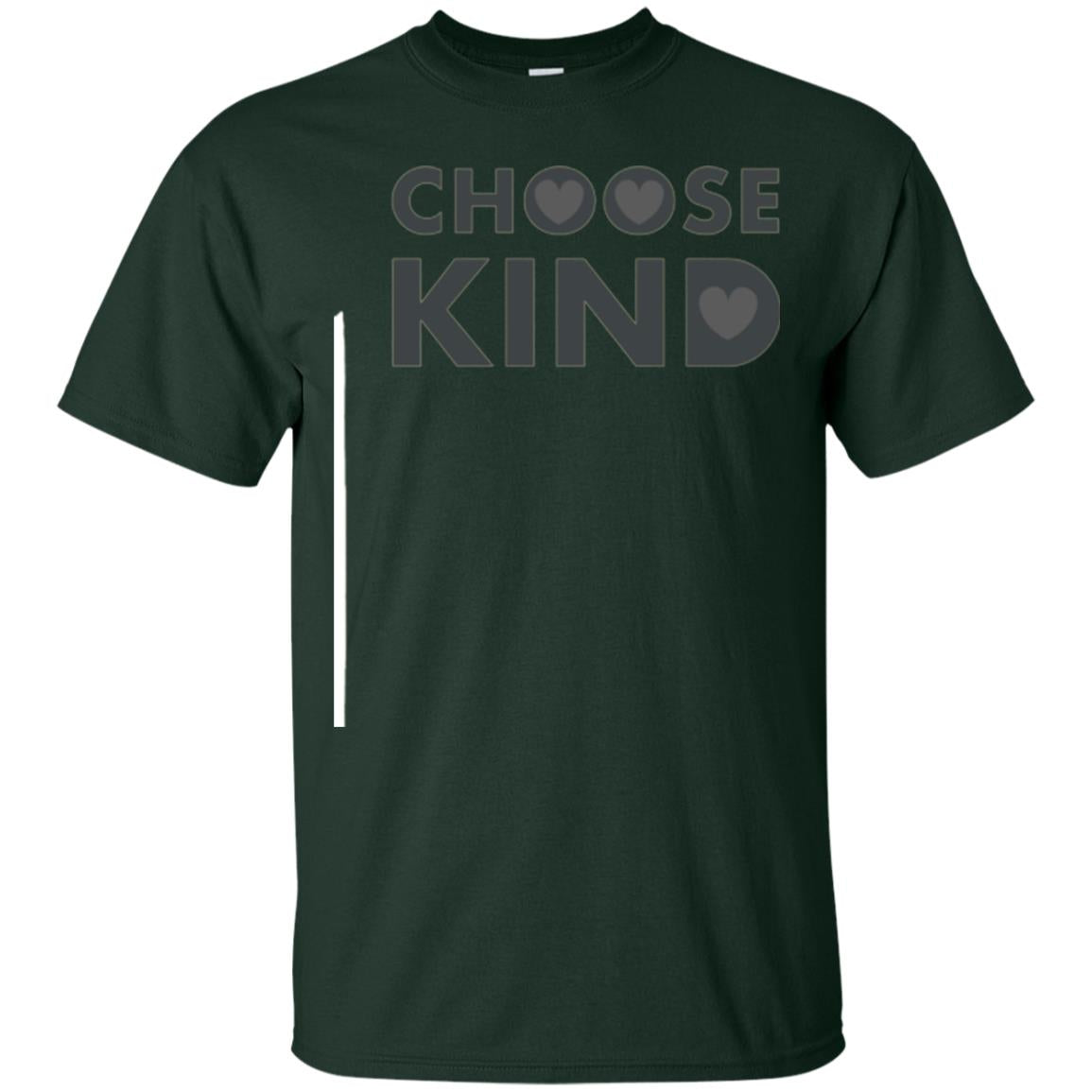 Anti Bullying T-shirt Choose Kind Forest Green