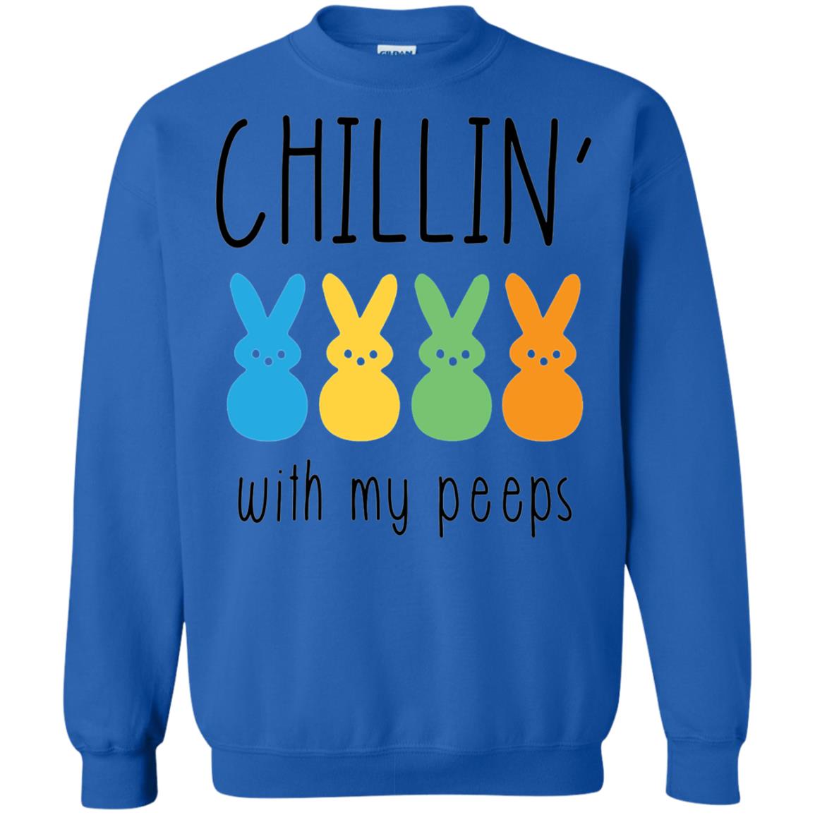 Chillin With My Peeps Happy Easter T-shirt Royal