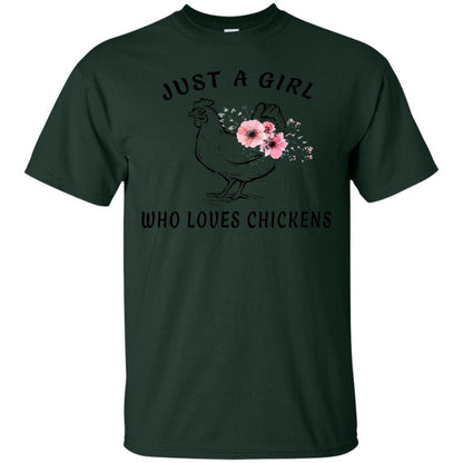Just A Girl Who Loves Chickens Farmer T-shirt Forest