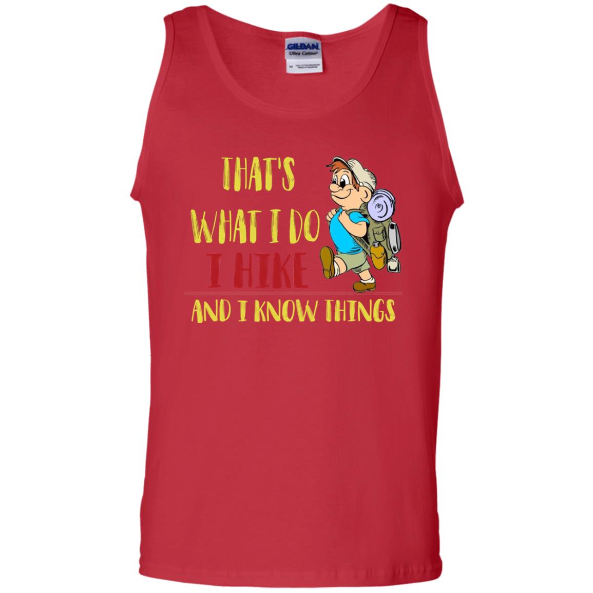 That's What I Do I Hike And I Know Things Hiking Lovers Shirt Red