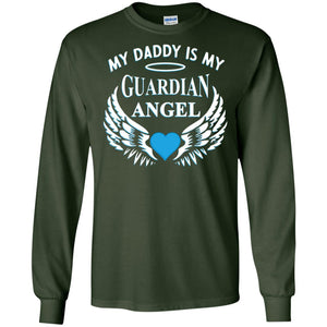 My Daddy Is My Guardian Angel Daddy In Heaven ShirtG240 Gildan LS Ultra Cotton T-Shirt