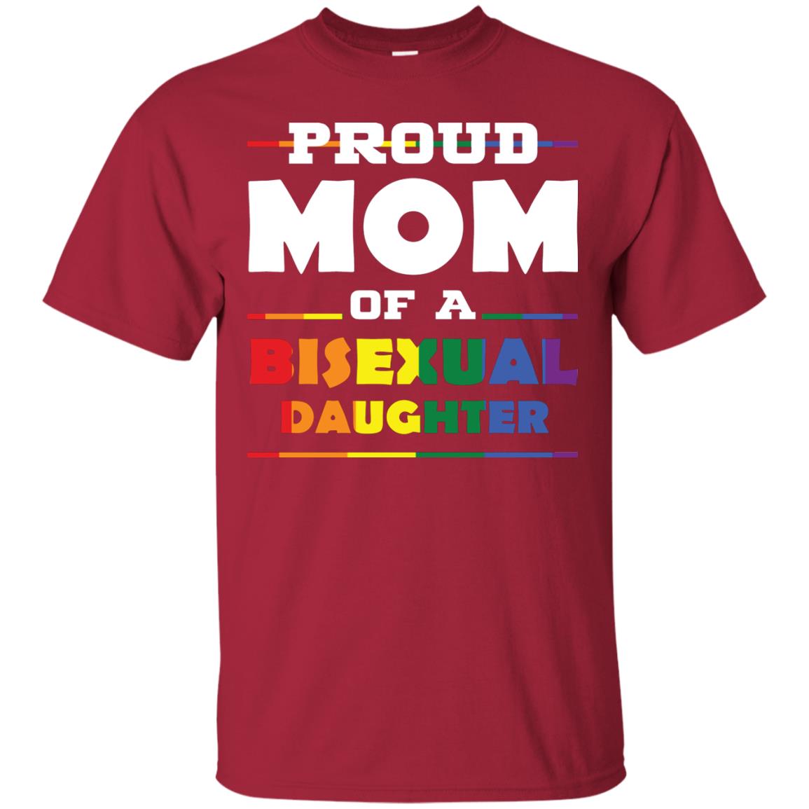 Proud Mom Of A Bisexual Daughter Mom Supports Bisexual Pride 2018 Shirt Cardinal