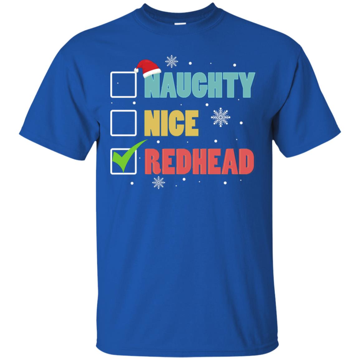 Nice Naughty Redhead X-mas List Gift Shirt Royal