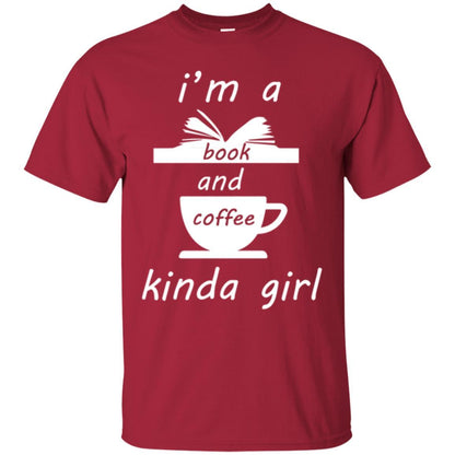 Book Lover T-shirt I'm A Book And Coffee Kinda Girl T-shirt Cardinal