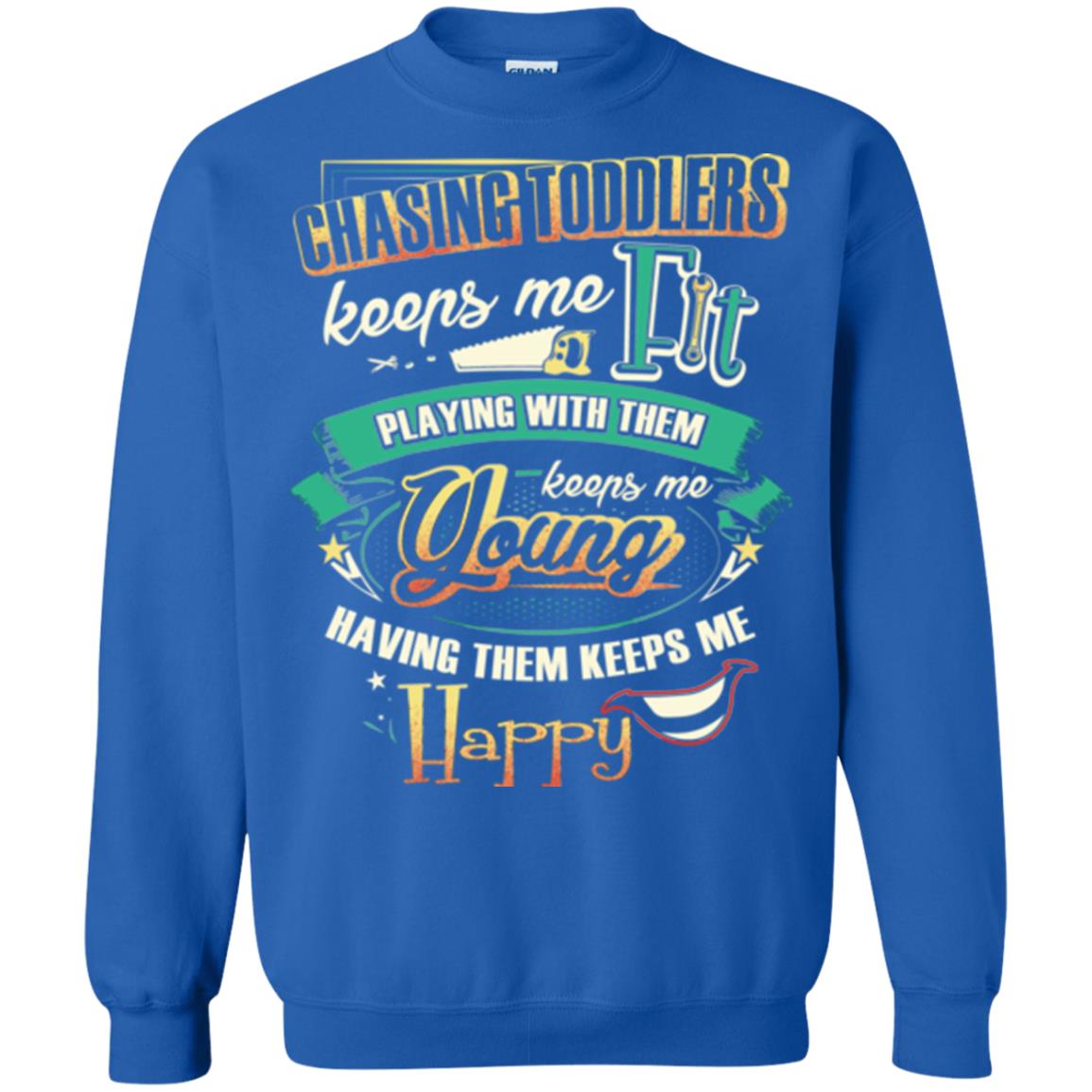Chasing Toddlers Keeps Me Fit Shirt Royal