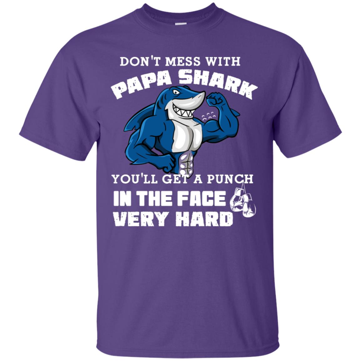 Don't Mess With Papa Shark You'll Get A Punch In The Face Very Hard Family Shark Shirt Purple