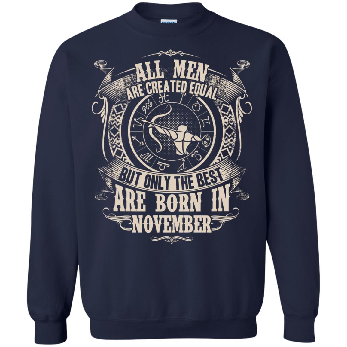 All Men Are Created Equal, But Only The Best Are Born In November T-shirt Navy