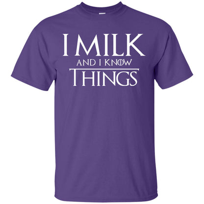 I Milk And I Know Things Game Of Thrones Fan T-shirt Purple