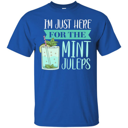 Kentucky Style Shirt Im Just Here For The Mint Juleps Royal