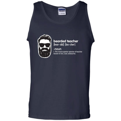 Bearded Teacher The Most Superior Species Of Teacher Known To Fun Cool Awesome Shirt Navy
