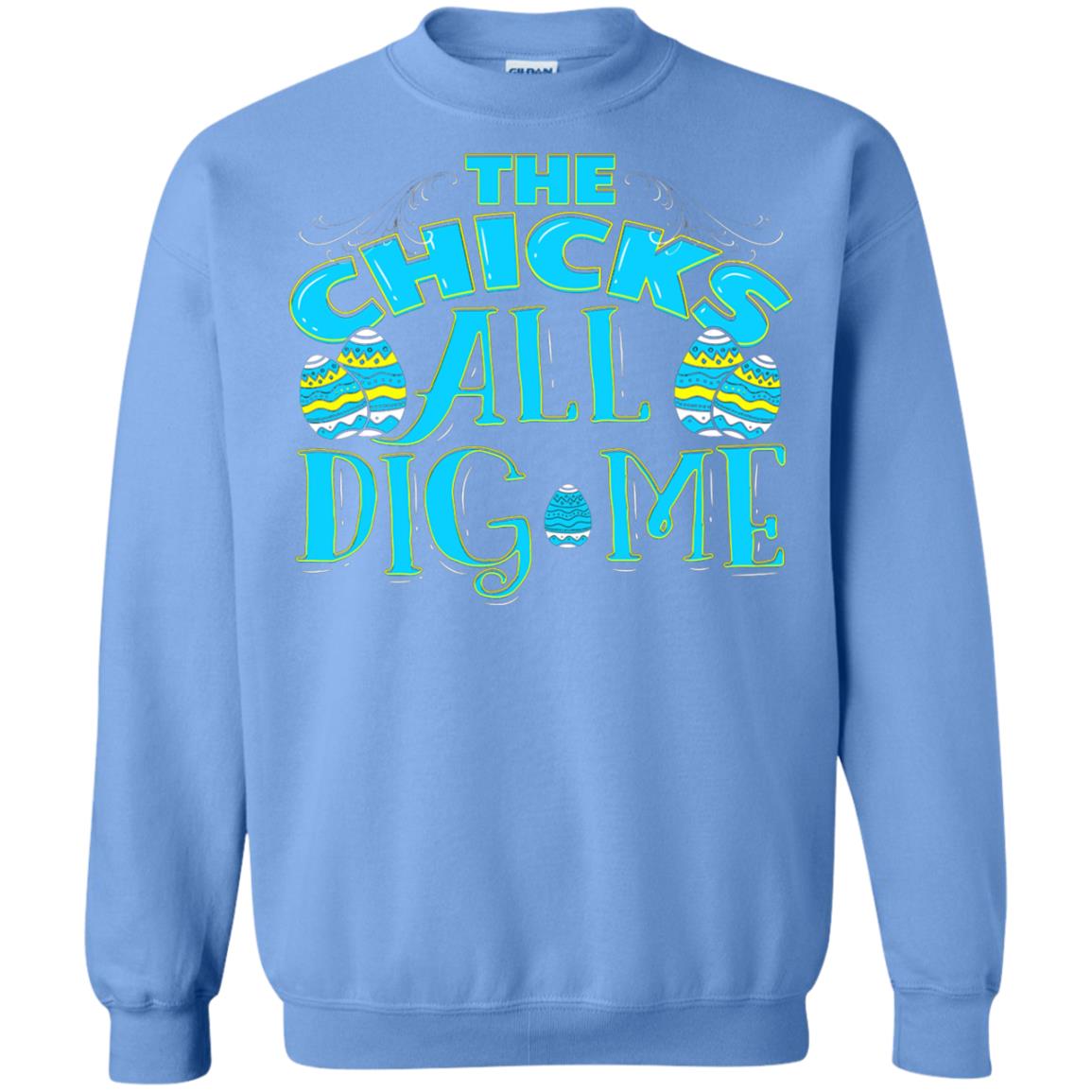 Cute Easter Shirts The Chicks All Dig Me Carolina Blue