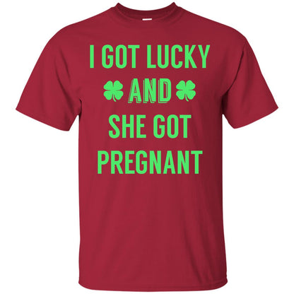 I Got Lucky And She Got Pregnant Pregnancy Shirt Cardinal