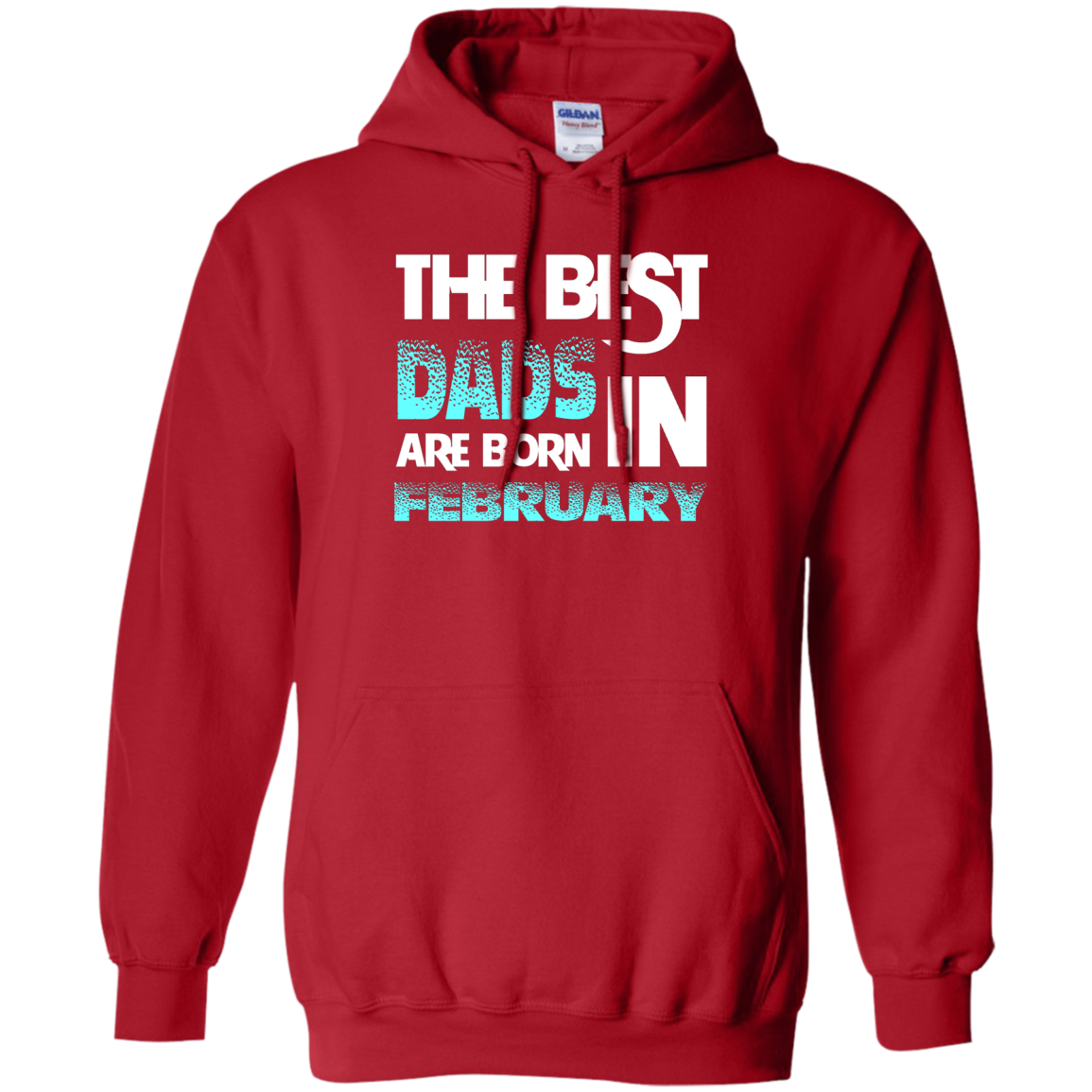 Daddy T-shirt The Best Dads Are Born In February Red