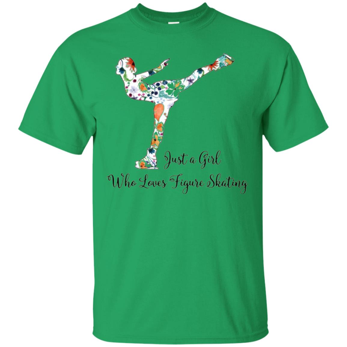 Just A Girl Who Loves Figure Skating T-shirt Irish Green