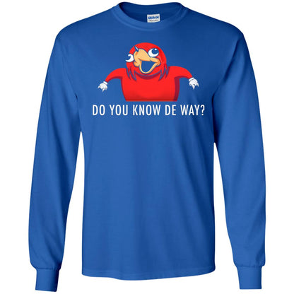 Do You Know De Way T-shirt Royal