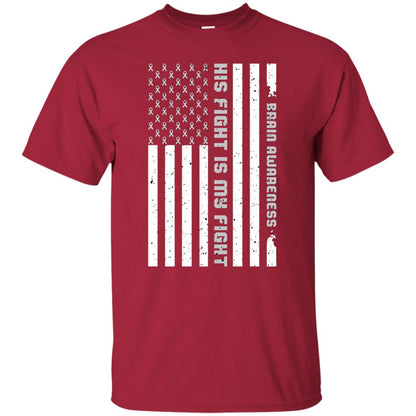 Brain Awareness His Fight Is My Fight Grey Ribbon Stars Flag Of Usa Shirt Cardinal