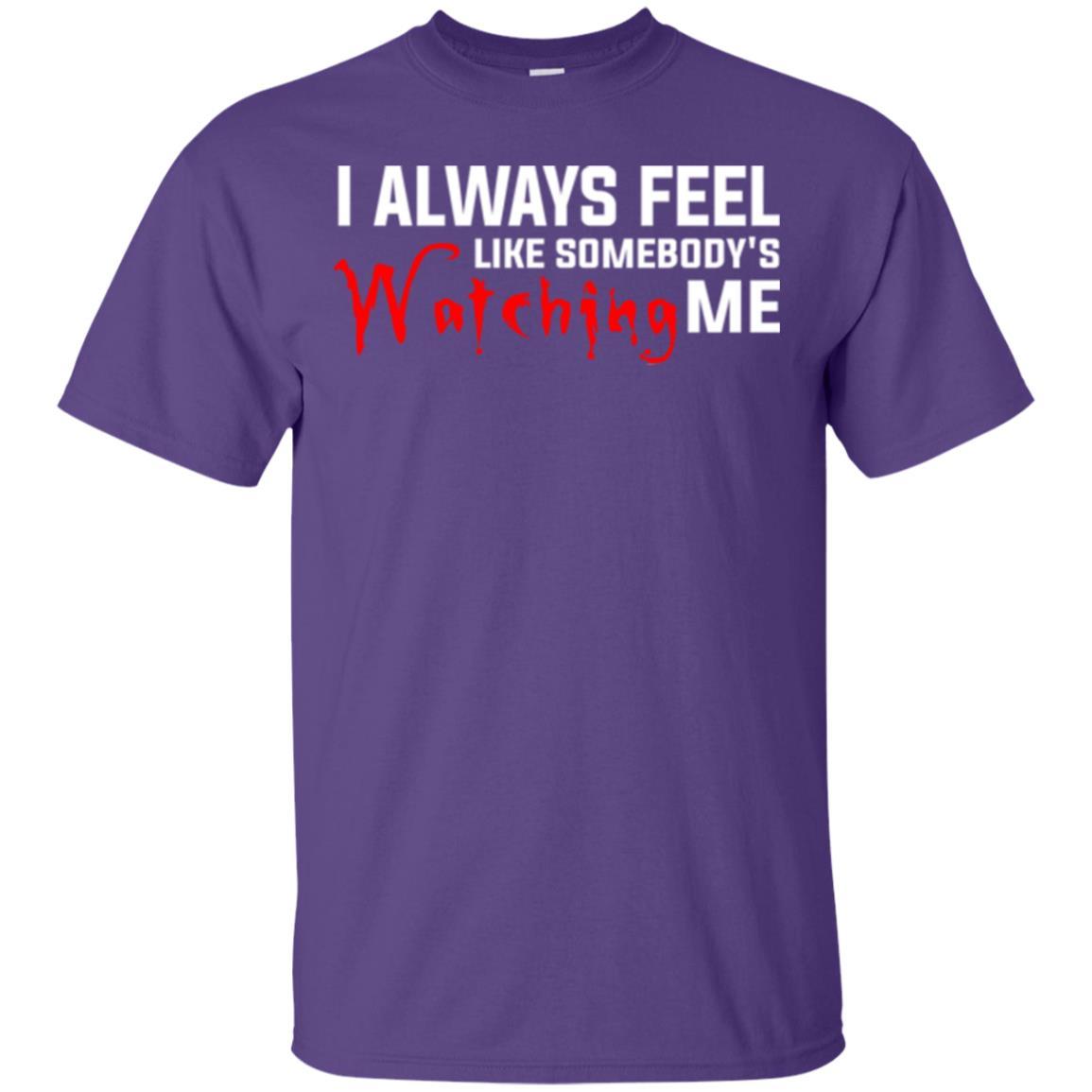 I Always Feel Like Somebody's Watching Me T-shirt Purple