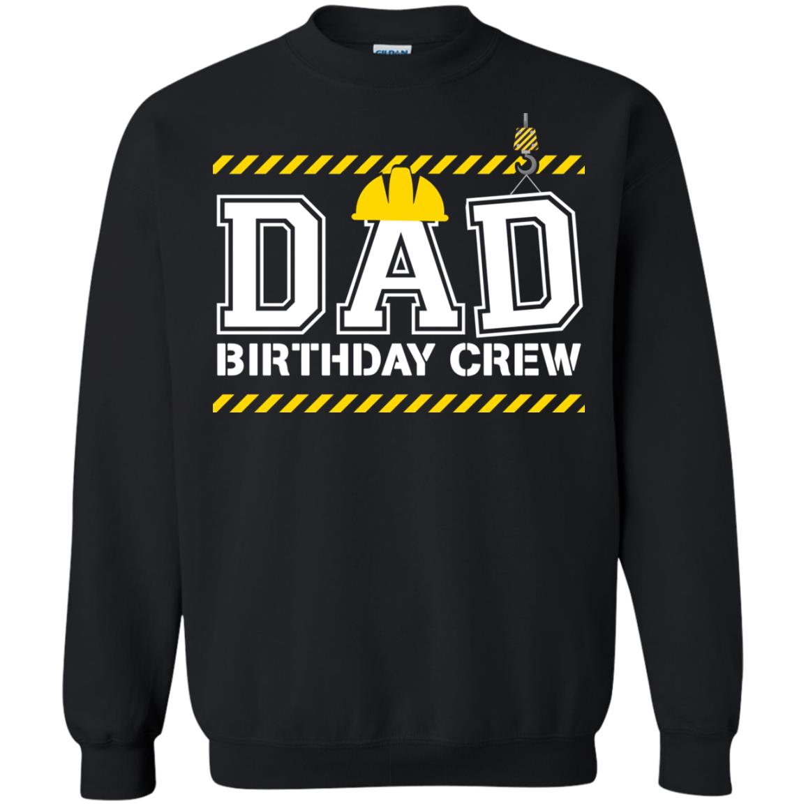 Dad Birthday Crew Construction Worker Shirt Daddy Black