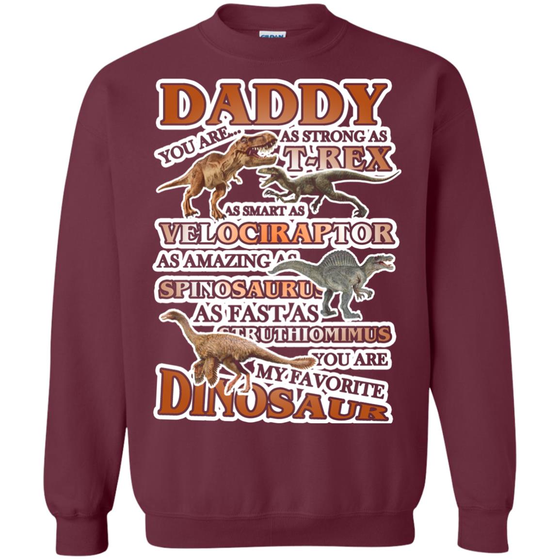 Daddy You Are My Favorite Dinosaur Shirt For Kids Maroon