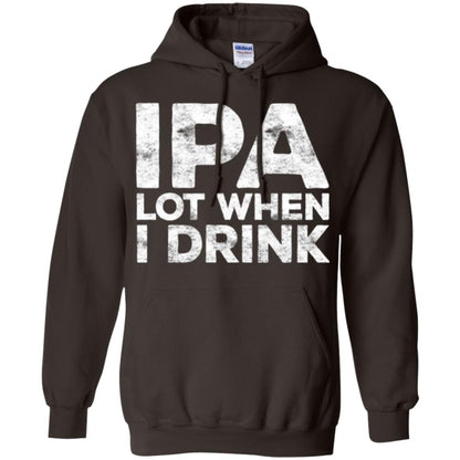 Beer Lover T-shirt Ipa Lot When I Drink Dark Chocolate