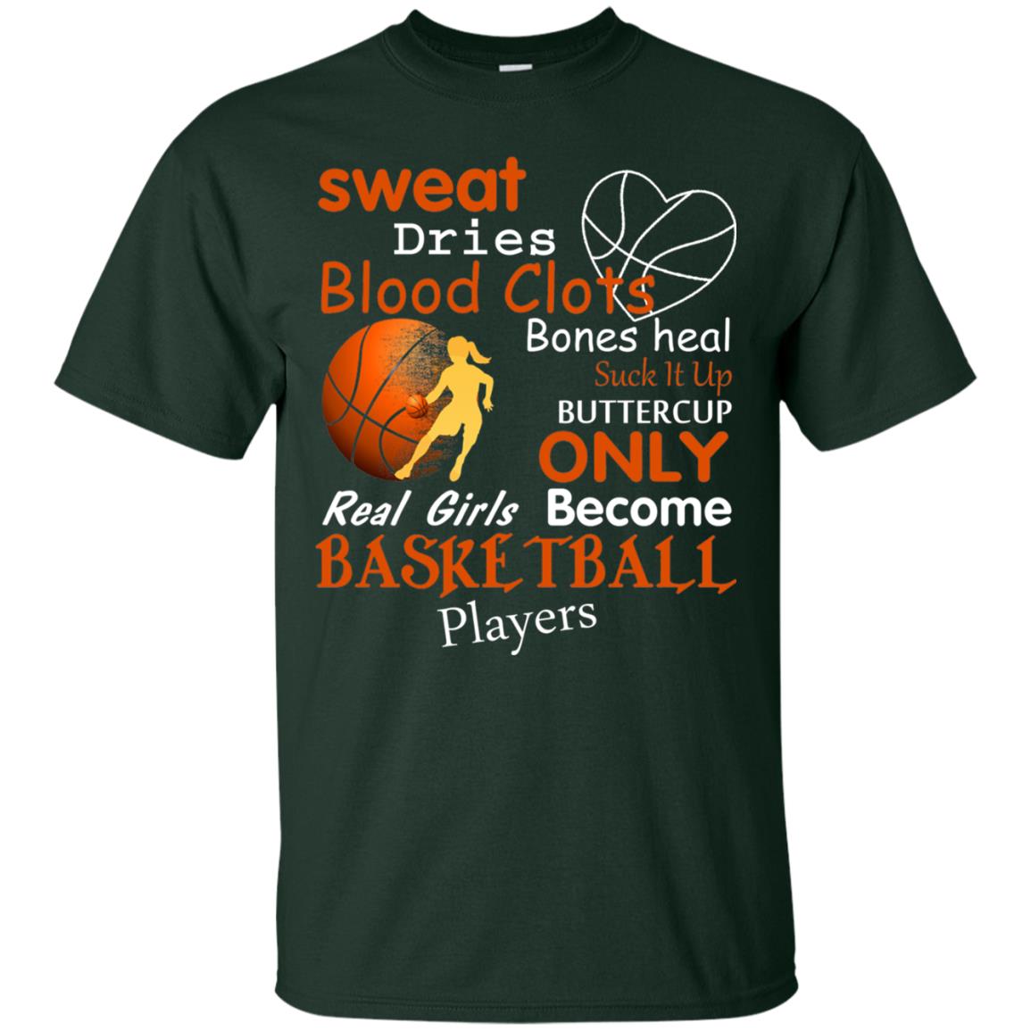Basketball Shirt Real Girls Become Basketball Players Forest