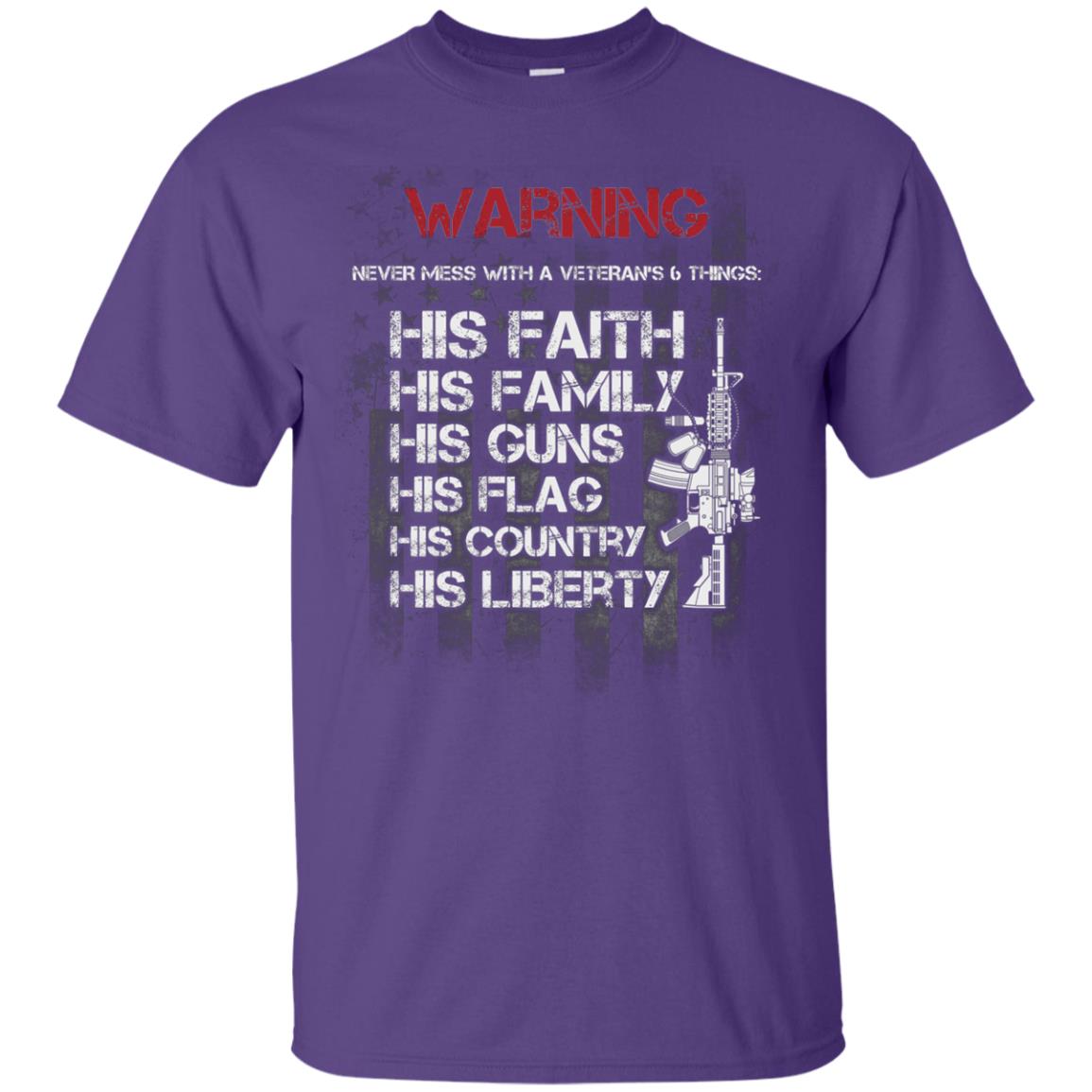Warning Never Mess With A Veteran 6 Things His Faith Family Guns Flags Country Liberty Purple