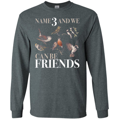 Birdwatching Shirt Name 3 And We Can Be Friends Dark Heather
