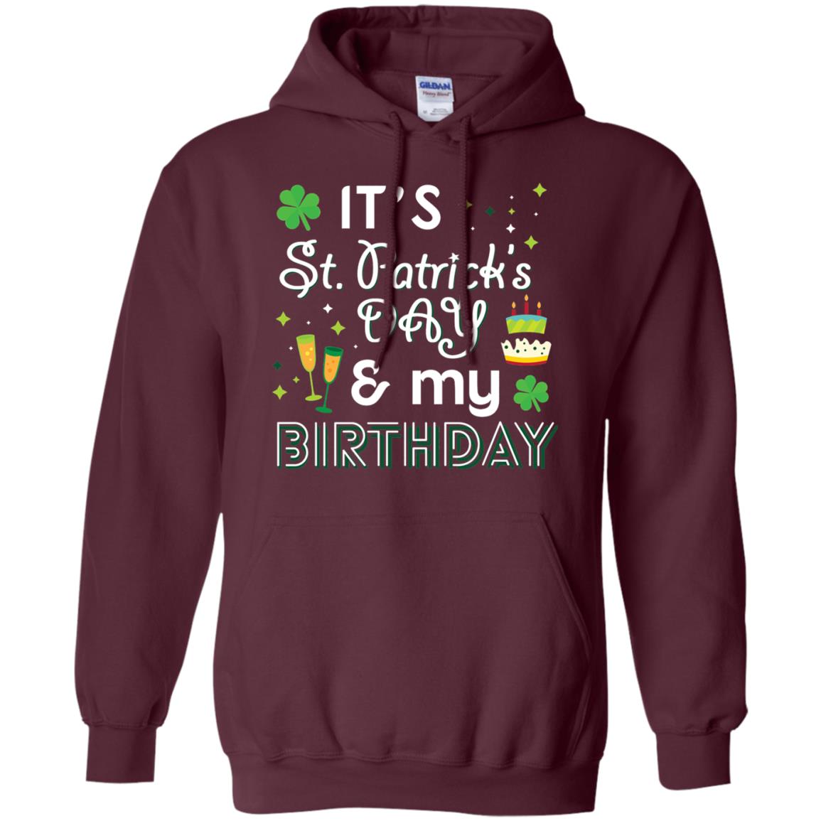 Funny My Birthday St Patricks Day Drinking T-shirt Maroon