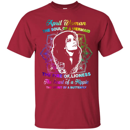 April Woman Shirt The Soul Of A Mermaid The Fire Of Lioness The Heart Of A Hippeie The Spirit Of A Butterfly Cardinal