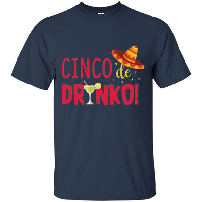 Cinco De Drinko Cinco Mayo 2018 Drinking T-shirt Navy