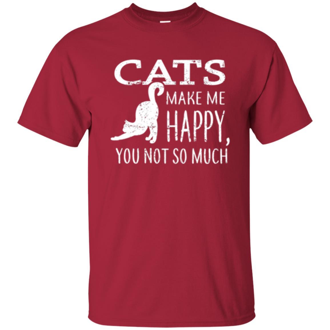 Cat Lover T-shirt Cats Make Me Happy You Not So Much Cardinal