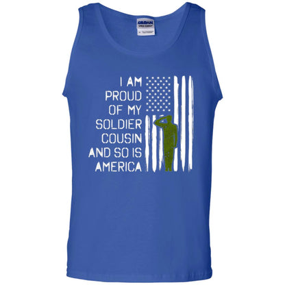 Military T-shirt I A Am Proud Of My Soldier Cousinn And So Is America Royal
