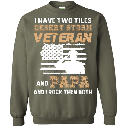 Veteran And Papa And I Rock Them Both Veteran Papa Shirt Military Green