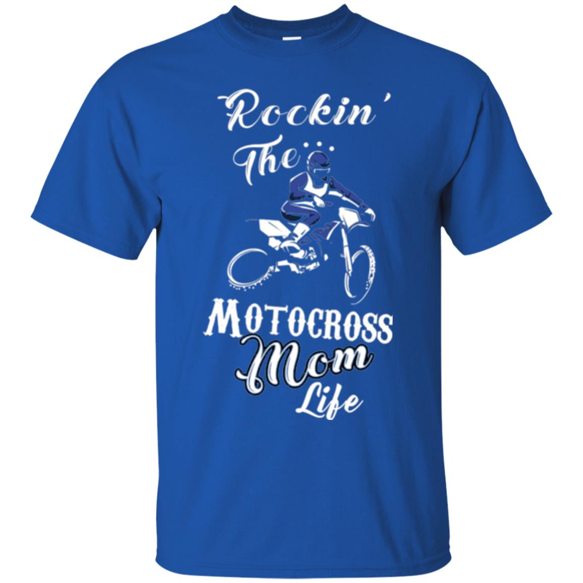 Rocking The Motocross Mom Life Mommy T-shirt Royal