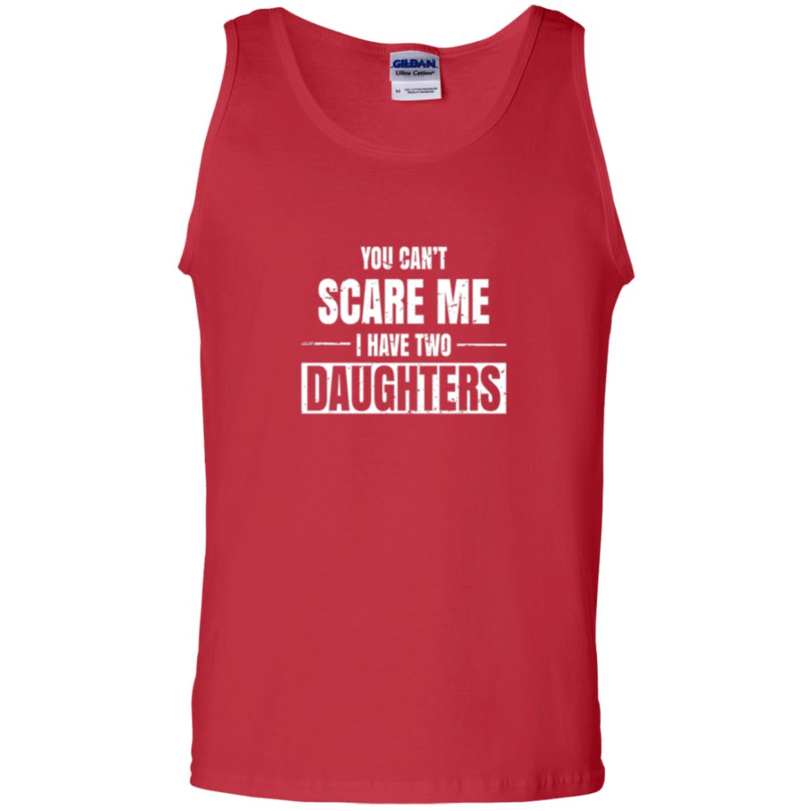 Family T-shirt You Can_t Scare Me I Have 2 Daughters Red