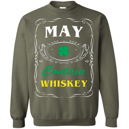 Saint Patrick's Day T-shirt May Contain Whiskey Military Green