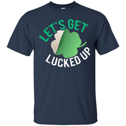 Let's Get Lucked Up Shamrocks Saint Patrick's Day T-shirt Navy