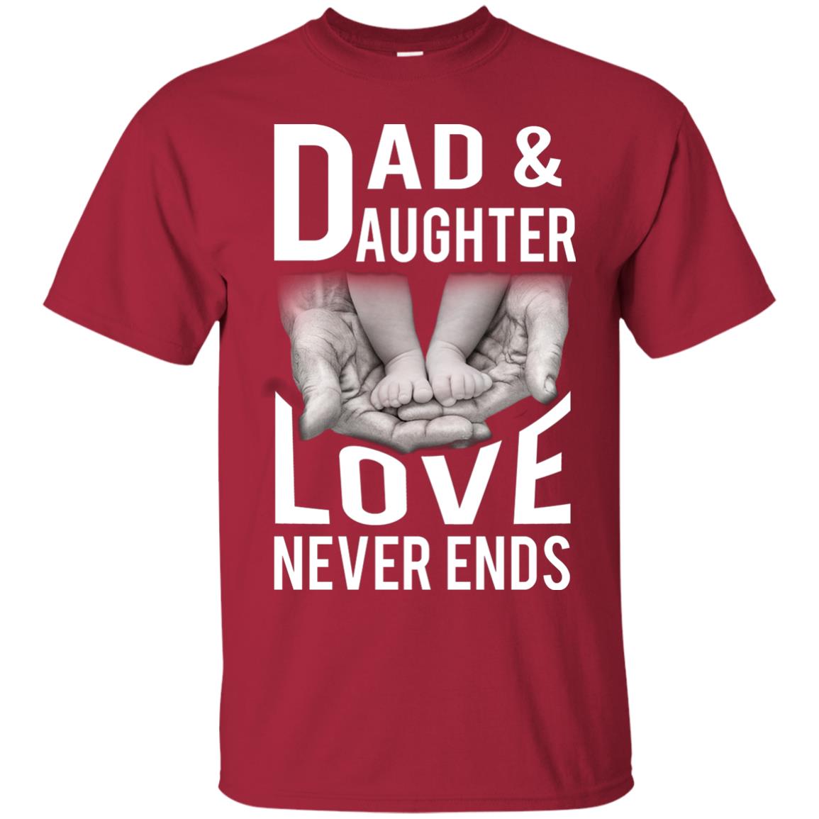 Dad And Daughter Love Never Ends Family T-shirt Cardinal